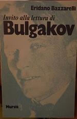 Invito alla lettura di Bulgakov