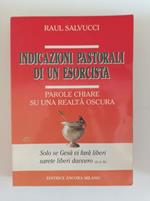 Indicazioni pastorali di un esorcista. Parole chiare su una realtà  oscura