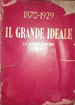 1870-1929 Il grande ideale. La conciliazione