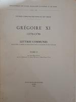 Gregoire XI (1370-1378) Lettre communes. Analysées d'après les registres dits d'Avignon et du Vatican (tome II)