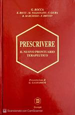 Prescrivere. Il nuovo prontuario terapeutico