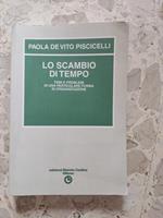 Lo scambio di tempo : temi e problemi di una particolare forma di organizzazione