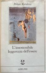 L' insostenibile leggerezza dell'essere