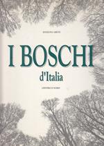 I boschi d'Italia. Due volumi. Centro e Nord. Isole e Centro Sud