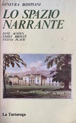 Lo spazio narrante. Jane Austen, Emily Brontè, Sylvia Plath