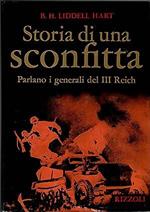 Storia di una sconfitta parlano i generali del III -Reich