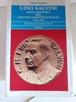 Lino Salvini. Gran maestro del Grande Oriente D'Italia 1970-1979