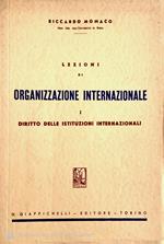 Lezioni di organizzazione internazionale Vol. 1