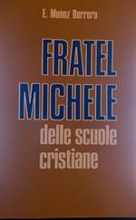 Fratelli Michele delle scuole cristiane 1854-1910