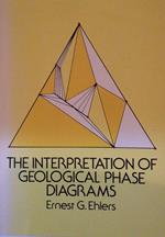 The Interpretation of Geological Phase Diagrams