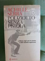 Poliziotto senza pistola