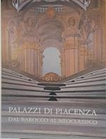 Palazzi di Piacenza dal barocco al neoclassico