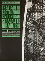 Trattato di costruzioni civili rurali stradali ed idrauliche. Volume 1