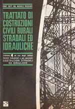 Trattato di costruzioni civili rurali stradali ed idrauliche. Volume 4