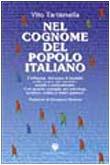 Nel cognome del popolo italiano. L'influenza del nome di famiglia nella nostra vita mentale, sociale e professionale