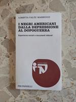 I negri americani dalla depressione al dopoguerra