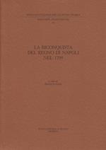 La riconquista del Regno di Napoli nel 1799