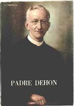 Un apostolo dei tempi nuovi P. Leone Giovanni Dehon