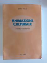 Animazione culturale. Teoria e metodo