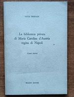 La biblioteca privata di Maria Carolina