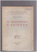 Il Sequestro d'Azienda