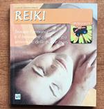 Reiki. Trovare l'armonia e il benessere con l'energia universale nelle nostre mani