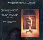 Centro espositivo della Rocca Paolina 1990-1994