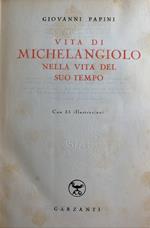 Vita di Michelangiolo nella vita del suo tempo