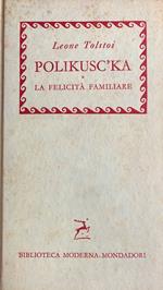 Polikusc'ka. La felicità familiare