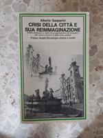 Crisi della città e sua reimmaginazione