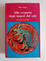 alla scoperta degli imperi del sole