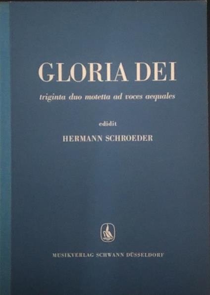 Gloria dei triginta duo motetta ad voces aequales - copertina