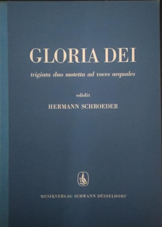 Gloria dei triginta duo motetta ad voces aequales - copertina