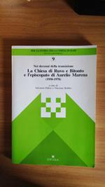 La Chiesa di Ruvo e Bitonto e l'episcopato di Aurelio Marena, 1950-1978 ( nei decenni della transizione )