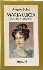 Maria Luigia duchessa di Parma