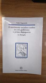 Il movimento socialista umbro tra età giolittiana e primo dopoguerra. La battaglia