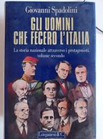 Gli uomini che fecero l'Italia (Vol. 2)