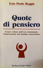 Quote di pensiero. Creare valore nell'era relazionale: l'innovazione nel mondo assicurativo