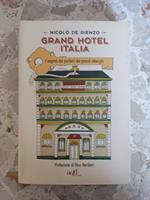 Grand Hotel Italia: i segreti dei portieri dei grandi alberghi