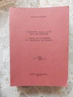 L' oriente alla luce dell'occidente. I figli di Lucifero e i fratelli di Cristo