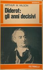 Diderot: gli anni decisivi