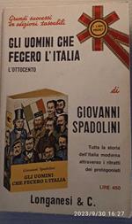 Gli uomini che fecero l'Italia