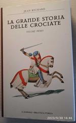 La grande storia delle crociate