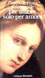 Per amore, solo per amore