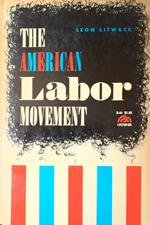 The american labor movement