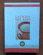 La cucina del riso accademia italiana della cucina