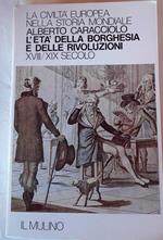 L' età della borghesia e delle rivoluzioni XVIII-XIX secolo