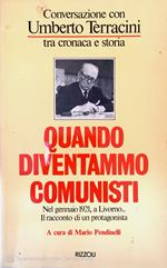 Quando diventammo comunisti