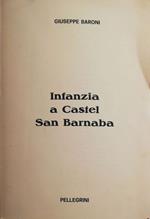 Infanzia a Castel San Barnaba