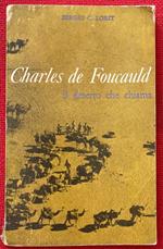 Charles de Foucauld - il deserto che chiama